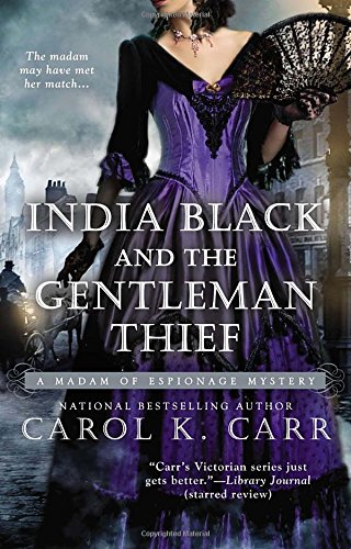 India Black and the Gentleman Thief (A Madam of Espionage Mystery)