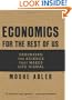 Economics for the Rest of Us: Debunking the Science that Makes Life Dismal