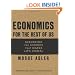 Economics for the Rest of Us: Debunking the Science that Makes Life Dismal
