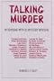 Talking Murder: Interviews with 20 Mystery Writers