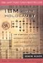 IBM and the Holocaust: The Strategic Alliance Between Nazi Germany and America's Most Powerful Corporation