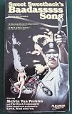 Sweet Sweetback`s Baadasssss Song [VHS]