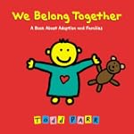 We Belong Together: A Book About Adop...