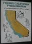 Fishing California Freshwater: A Travel Guide to Proven Spots & Proven Methods