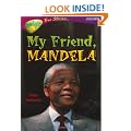 Oxford Reading Tree: Stages 10-12: TreeTops True Stories: My Friend, Mandela