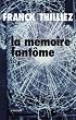 La M�moire Fant�me