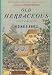 Old Herbaceous: A Novel of the Garden (Modern Library Gardening)