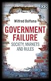 Government failure : society, markets and rules