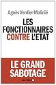 Les fonctionnaires contre l'Etat : Le grand sabotage