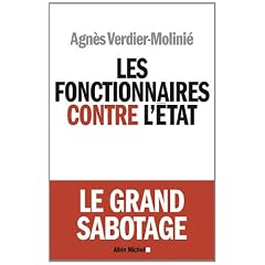Les fonctionnaires contre l'Etat : Le grand sabotage