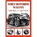 When Motoring Was Fun