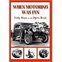 When Motoring Was Fun