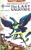 The last valkyrie