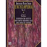 advanced piano solos encyclopedia vol 2 featuring the best in pops  movie  broadway  jazz  love songs 
