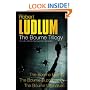 Robert Ludlum: The Bourne Trilogy: The Bourne Identity, The Bourne Supremacy, The Bourne Ultimatum