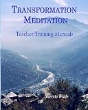 Transformation Meditation Teacher Training Manuals