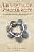 Path Of Synchronicity: Align Yourself with Your Life's Flow