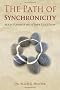 Path Of Synchronicity: Align Yourself with Your Life's Flow