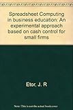 Spreadsheet Computing in business education : an experimental approach based on cash control for small firms