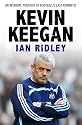 Kevin Keegan: An Intimate Portrait of Football's Last Romantic