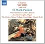 Charles Wood: St. Mark Passion