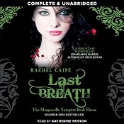 Last Breath: Morganville Vampires, Book 10 | Rachel Caine