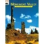 Monument Valley: The Story Behind the Scenery