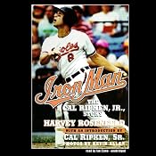 Iron Man: The Cal Ripken, Jr., Story | [Harvey Rosenfeld]