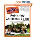 The Complete Idiot's Guide to Publishing Children's Books, 3rd Edition