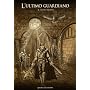 L'ultimo guardiano, il viaggio di Lerion (Il sigil&hellip di Andrea Tranchina