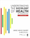 Understanding the Sociology of Health: An Introduction