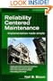 Reliability Centered Maintenance (RCM): Implementation Made Simple