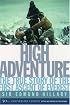 High Adventure: The True Story of the First Ascent of Everest