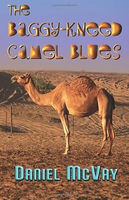 The Baggy-Kneed Camel Blues