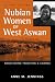 Nubian Women of West Aswan: Negotiating Tradition and Change