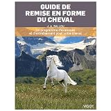 Guide de pr�paration physique du cheval : Un programme d'exercices et d'entra�nement pour votre chevalpar Jec Aristotle Ballou