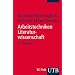 Arbeitstechniken Literaturwissenschaft