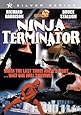 Ninja Terminator [DVD] [Region 1] [US Import] [NTSC]