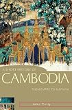 A Short History of Cambodia: From Empire to Survival (A Short History of Asia series)