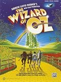 The Wizard of Oz -- Selections from Andrew Lloyd Webbers New Stage Production