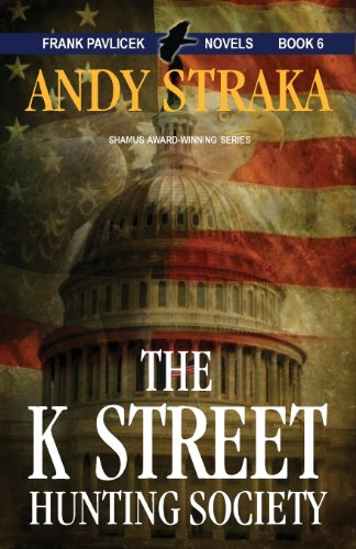 the k street hunting society frank pavlicek mystery series book 6