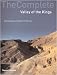The Complete Valley of the Kings: Tombs and Treasures of Egypt's Greatest Pharaohs