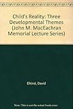 The child's reality : three developmental themes