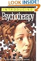 Introducing Psychotherapy (Introducing series)