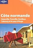Côte normande : Deauville, Trouville, Honfleur, Cabourg et le pays d\'Auge