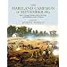 The Maryland Campaign of September 1862: Ezra A. Carman's Definitive Study of the Union and Confederate Armies at Antietam