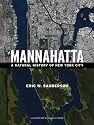 Mannahatta: A Natural History of New York City