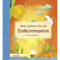 Mein sch�nes Fest der Erstkommunion: Erinnerungsalbum