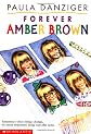 Forever Amber Brown