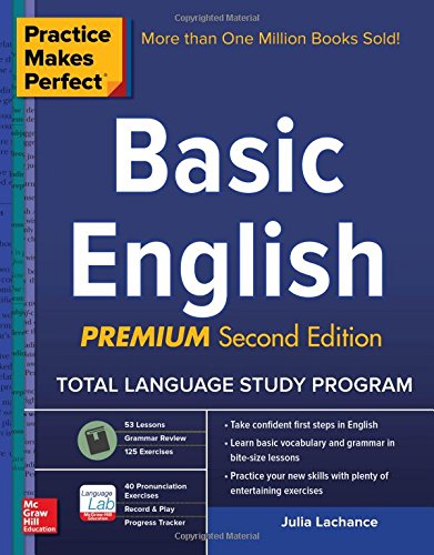 Practice Makes Perfect Basic English, Second Edition: (Beginner) 250 Exercises + Flashcard App + 90-minute Audio (Practice Makes Perfect Series)
